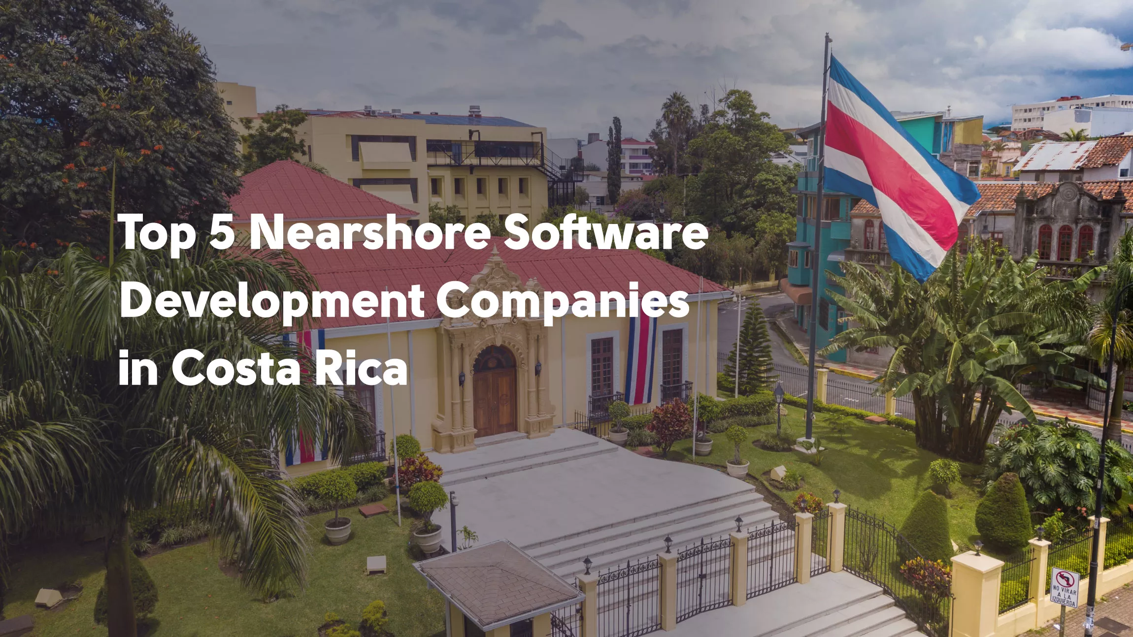 Nearshore software development companies in Costa Rica