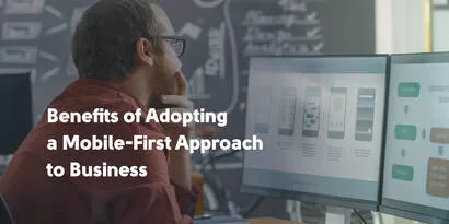 Adopting a Mobile-First Approach