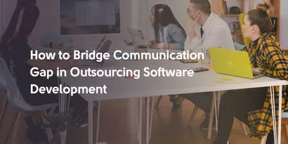 Communication Gap in Outsourcing Software Development