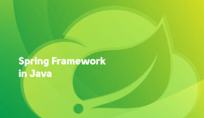 Spring Framework in Java – why is it worth your attention?