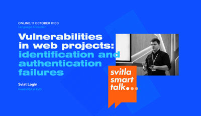 Svitla Smart Talk. Vulnerabilities in web projects: Identification and Authentication Failures
