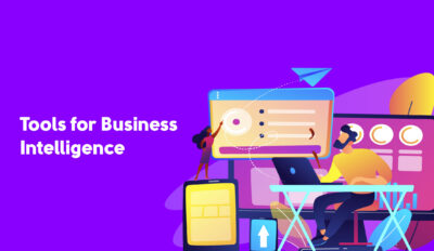 Open-source and Commercial Tools for Business Intelligence