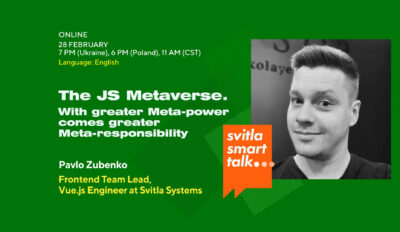Svitla Smart Talk: The JS Metaverse. With greater Meta-power comes greater Meta-responsibility