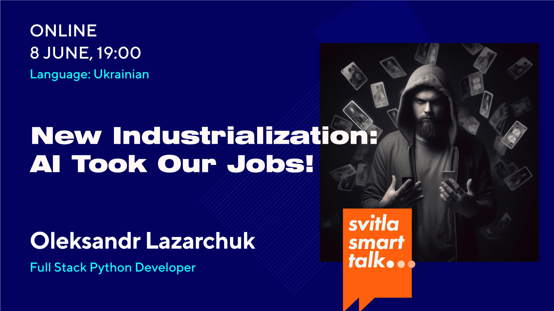 Svitla Smart Talk: New Industrialization: AI Took Our Jobs!