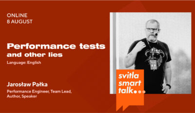 Svitla Smart Talk: Performance tests and other lies
