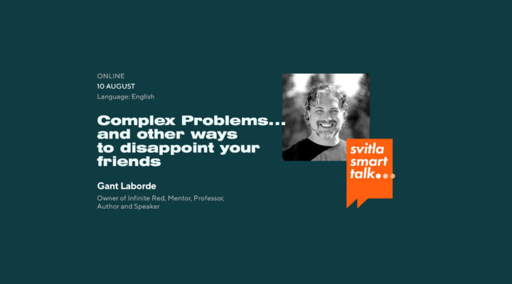 Svitla Smart Talk: Complex Problems… and other ways to disappoint your friends
