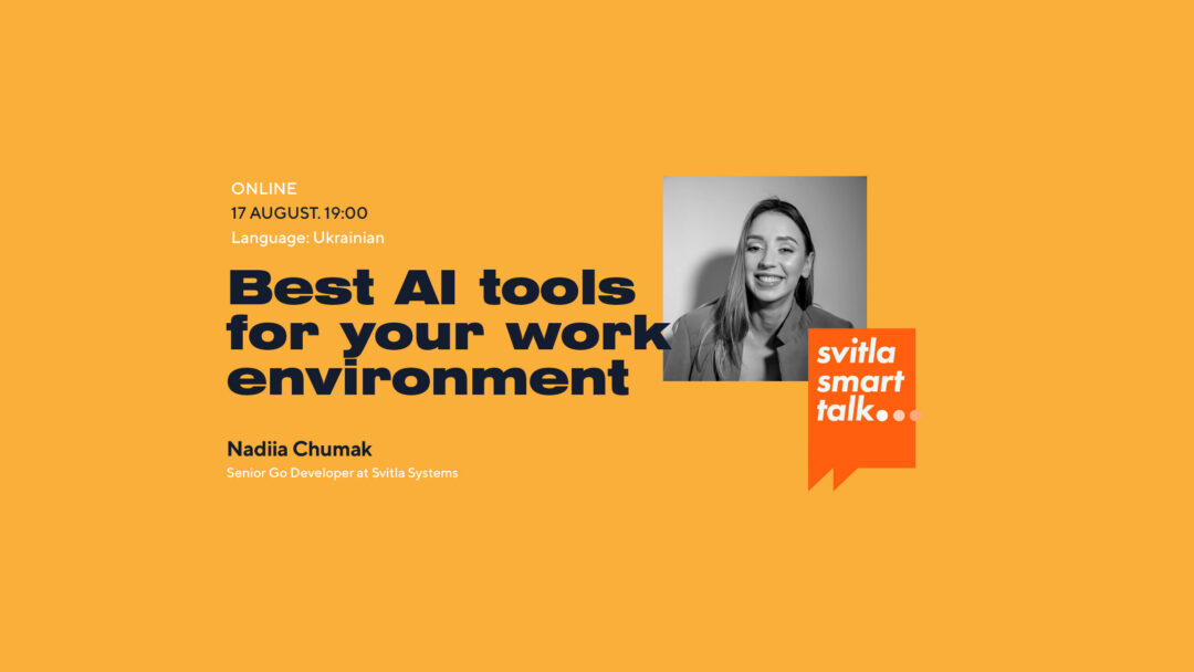 Svitla Smart Talk: Best AI Tools for Your Work Environment
