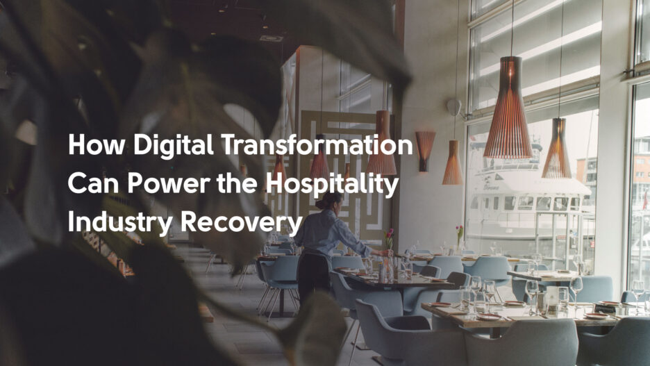 27129-how_digital_transformation_can_power_the_hospitality_industry_recovery_from_covid_19.jpg
