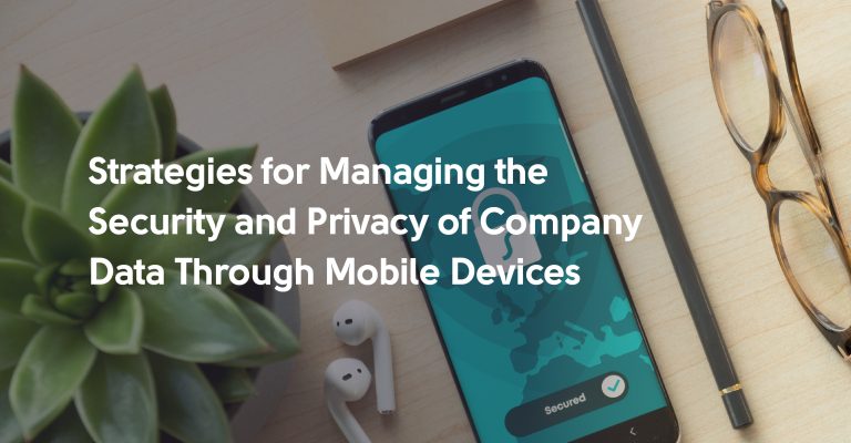28759-strategies_for_managing_the_security_and_privacy_of_company_data_accessed_through_mobile_devices.jpg