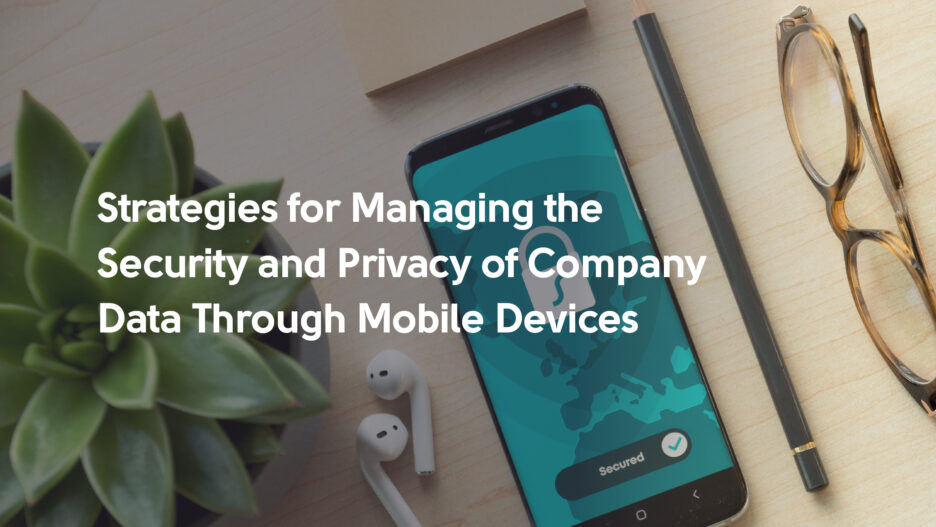 28759-strategies_for_managing_the_security_and_privacy_of_company_data_accessed_through_mobile_devices.jpg