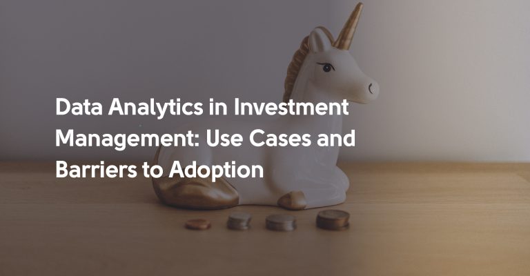 28892-data_analytics_in_investment_management_use_cases_and_barriers_to_adoption.jpg