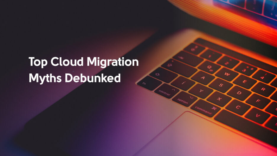 29660-cloud_migration_myths.jpg