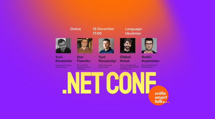 Svitla Smart Talk: .Net Conf