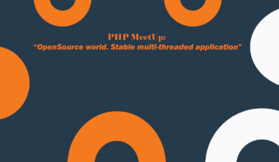 Svitla Smart Talk: PHP OpenSource world. Stable multi-threaded application (Symfony, Docker, Kubernetes)