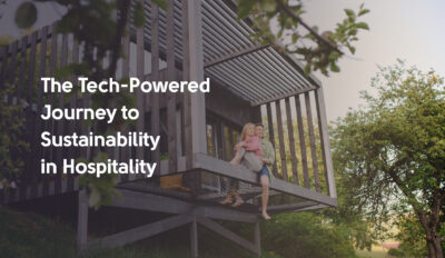 The Tech-Powered Journey to Sustainability in Hospitality Industry 