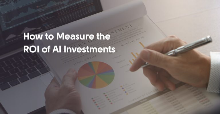 How to Measure the ROI of AI Investments