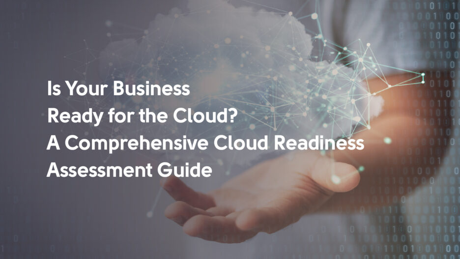 Comprehensive Cloud Readiness Assessment Guide