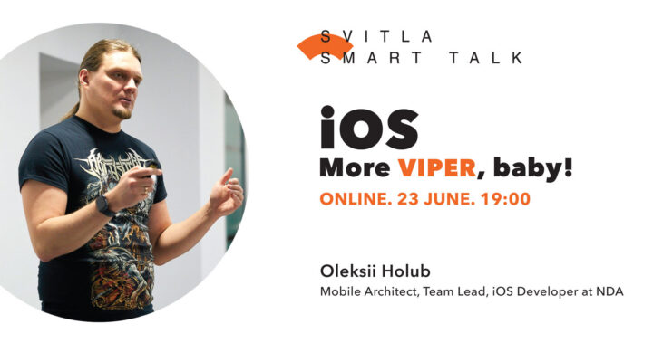Svitla Smart Talk: iOS. More VIPER, baby!