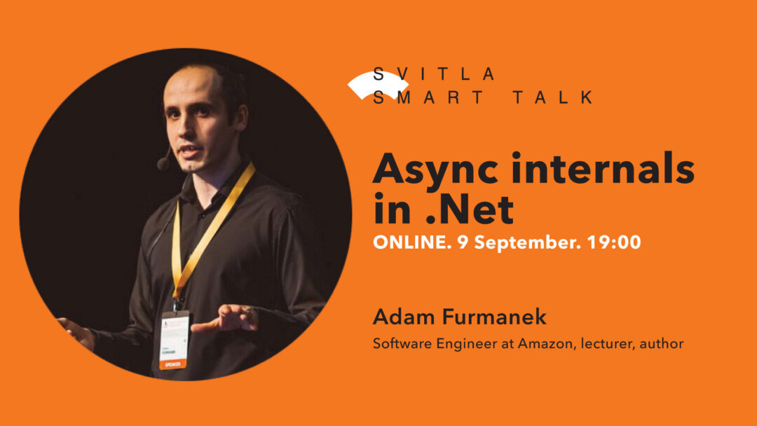 Svitla Smart Talk: Async internals in .Net