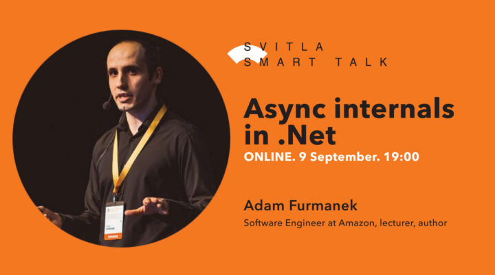 Svitla Smart Talk: Async internals in .Net