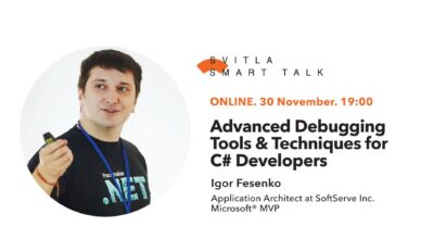 Svitla Smart Talk: Advanced Debugging Tools & Techniques for C# Developers
