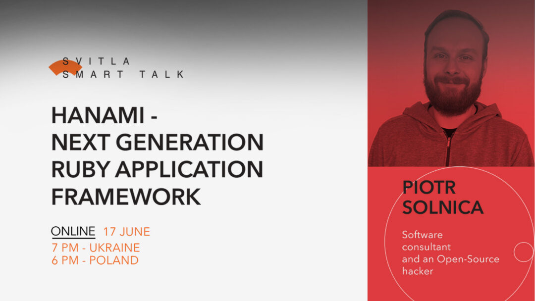 Svitla Smart Talk: Hanami – next generation Ruby application framework