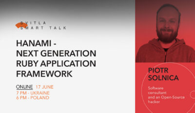 Svitla Smart Talk: Hanami – next generation Ruby application framework