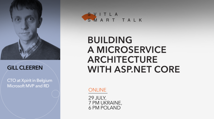 Svitla Smart Talk: Building a microservice architecture with ASP.NET Core