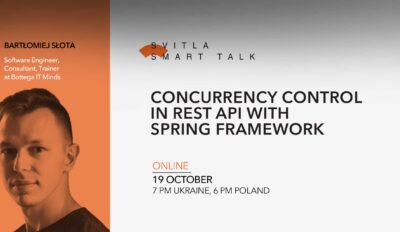 Svitla Smart Talk: Concurrency control in REST API with Spring Framework