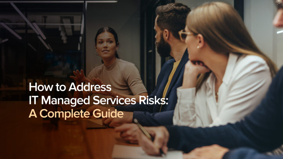 Address risks of IT managed services