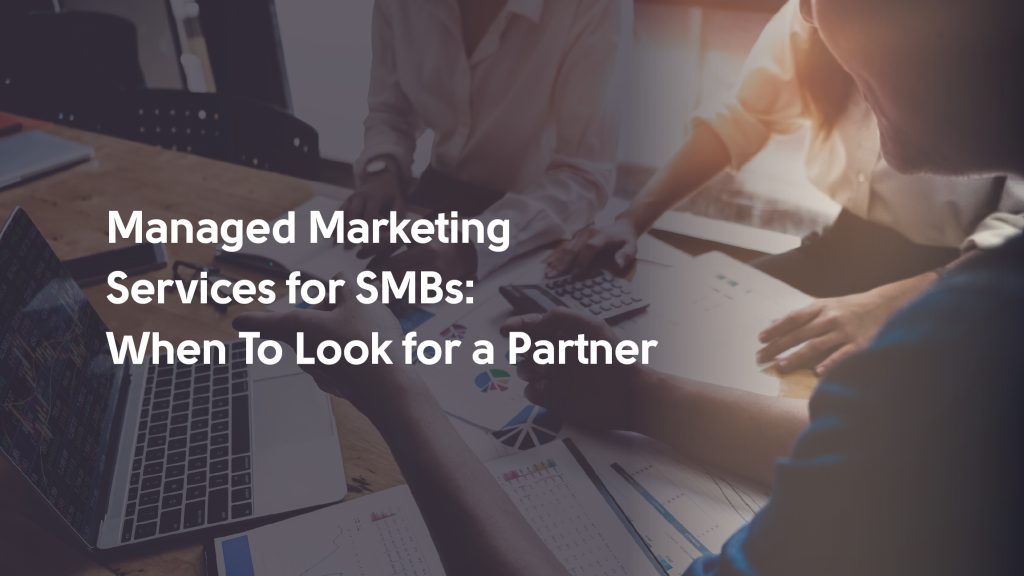 Guide to Managed Marketing Services for SMBs