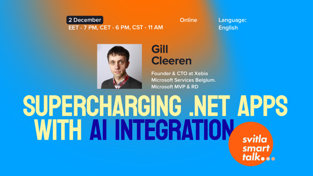 Svitla Smart Talk: Supercharging .NET Apps with AI Integration