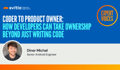 Coder to Product Managers and Owner: How Developers Can Take Ownership Beyond Just Writing Code