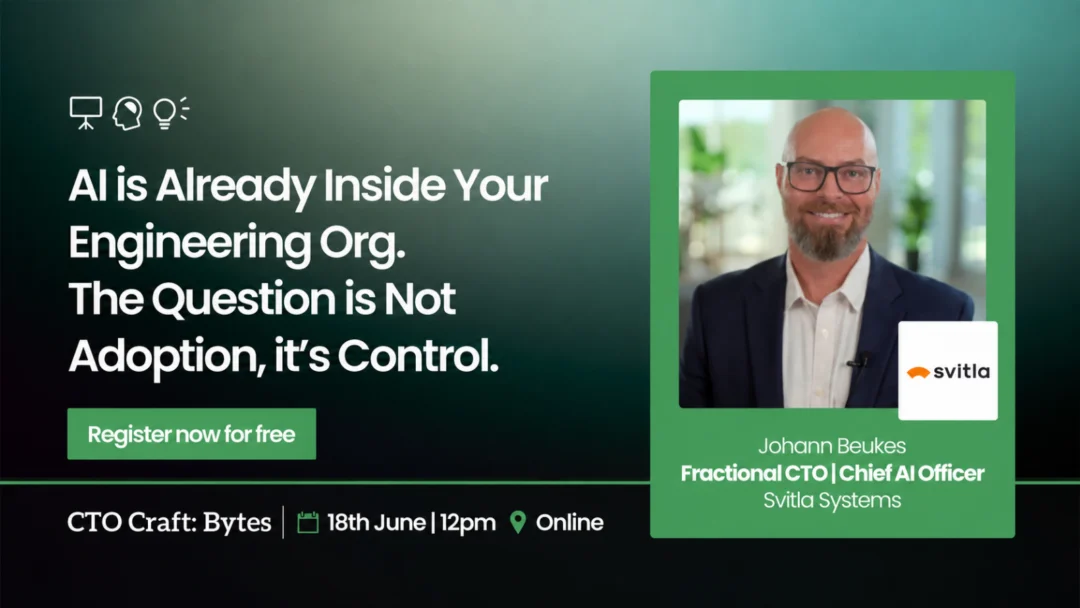 CTO Craft Bytes: AI is Already Inside Your Engineering Org. The Question is Not Adoption, it’s Control