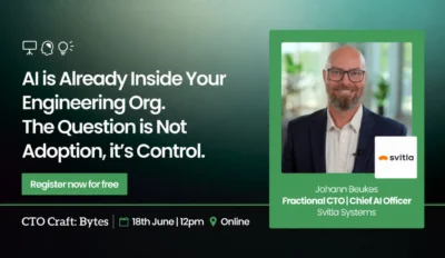 CTO Craft Bytes: AI is Already Inside Your Engineering Org. The Question is Not Adoption, it’s Control