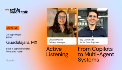 Svitla Smart Talk: Offline in Guadalajara, Mexico