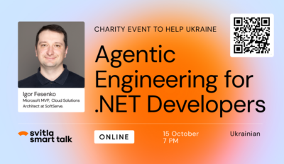 Svitla Smart Talk. Agentic Engineering for .NET Developers: Lessons Learned